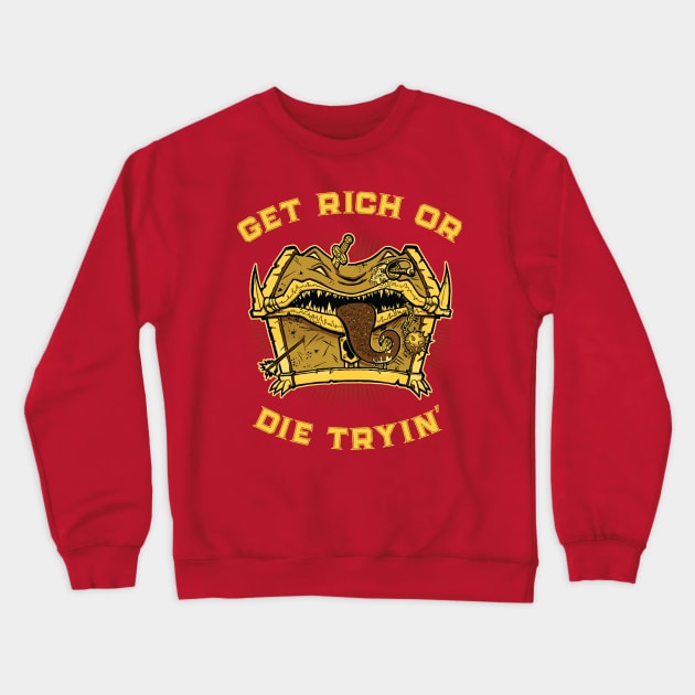 Get Rich Or Die Tryin' Crewneck Sweatshirt by DCLawrenceUK